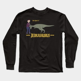 Jerkasaurus Long Sleeve T-Shirt